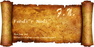 Fehér Noé névjegykártya